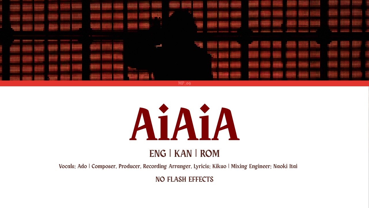 Ado - 'アイ・アイ・ア (AiAiA)' Lyrics [Kanji/Rom/Eng] (No Flash