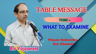 WHAT TO EXAMINE | TABLE MESSAGES | Bro Viajayanand  | HEBRON Message's in Telugu