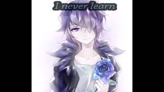 Lykke Li- I Never Learn (Male Nightcore)