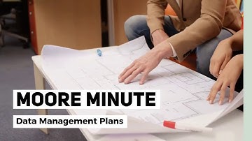 Moore Minute: Data Management Plans