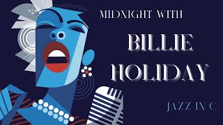 Billie Holiday Jazz in C - Midnight with Billie Holiday