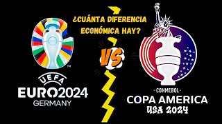 Cuánta diferencia económica hay entre la Copa América y la Eurocopa de fútbol?