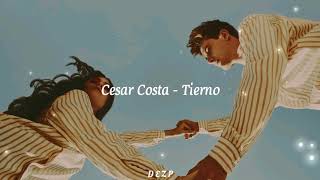 Cesar Costa - Tierno [LETRA]