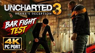 UNCHARTED 3 Running on PC! 🔥 Bar Fight Gameplay Test | 1080p 60FPS | Experimental PC Port