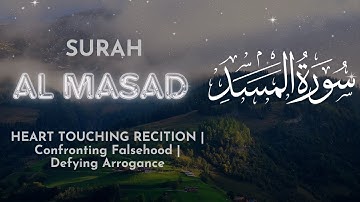 Surah Al-Masad سورة المسد (The Palm Fiber, Flame) | "Flaming Truths | @alafasy