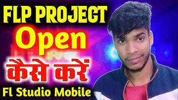 How To Open Flp In Fl Studio Mobile || Flp project fl studio mobile me kaise open kare