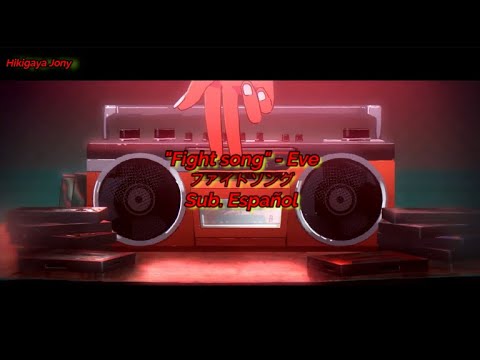 Eve - ファイトソング / "Fight song" MV - Sub. Español