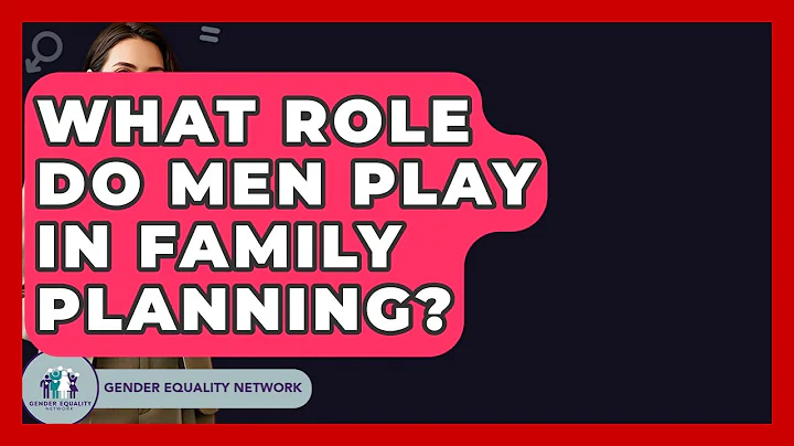 What Role Do Men Play In Family Planning? - Gender Equality Network