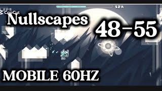 [MOBİLE 60HZ]nullscapes 48-55(TOP 5 EXTREME DEMON)