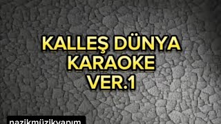 Kalleş dünya - Karaoke 