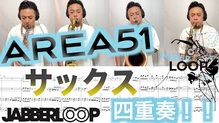AREA51 - JABBERLOOP 楽譜付サックス四重奏 Saxophone Quartet