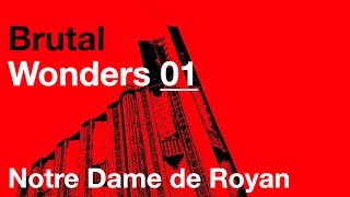 Brutal Wonders 01 Rising From Ashes Royans Audacious Brutalist Church Notre Dame