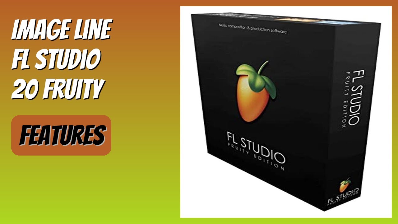 REVIEW (2026): Image Line FL Studio 20 Fruity. Features