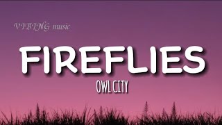 FIREFLIES - OWL CITY (Lyrics)