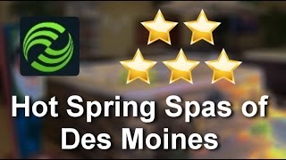 Hot Spring Spas of Des Moines Review Superb Review by Jennifer S