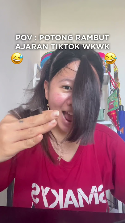 POTONG RAMBUT SENDIRI MODAL TIKTOK WAKAKAKAK