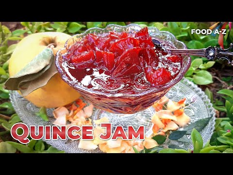 Quince Jam Recipe | One of the most delicious and popular jams