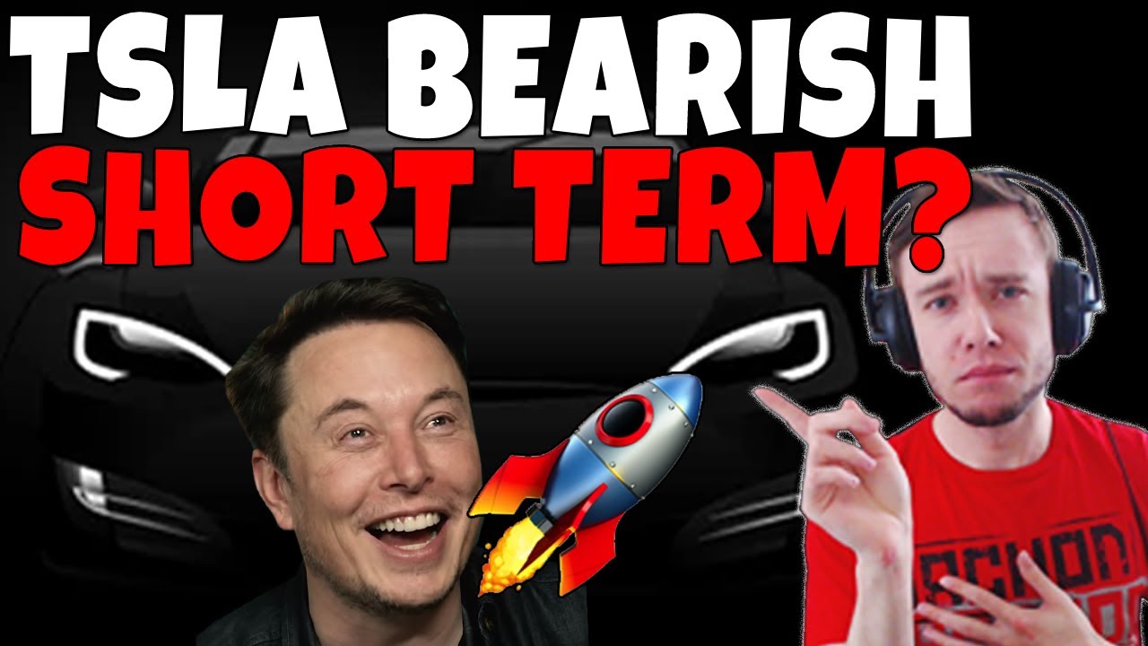 TSLA SHORT TERM BEARISH?
