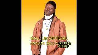 Anyani Mega_Kall Ug Boloyeng Official_Official Audio @dj clocky
