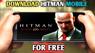 How To Download Hitman Blood Money In Mobile 🔥🔥|| how to download hitman in android for free|#hitman screenshot 5