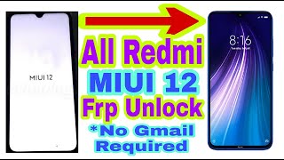 AII Xiaomi Redmi MIUI 12 FRP Bypass / Google Account Bypass Without Pc Easy Method 2021