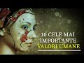 10 cele mai importante valori umane  doza de motivaie