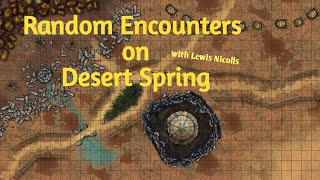 Desert Spring   - An Encounter Map for 5th Edition Dungeons and Dragons