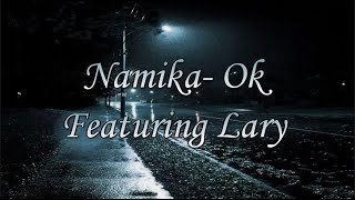 Namika- OK (Feat. Lary) (German, English, Bangla and French lyrics)