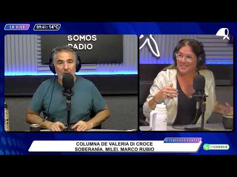 COLUMNA DE VALERIA DI CROCE: SOBERANÍA. MILEI. MARCO RUBIO - CABALLERO DE DÍA - AM 530