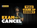 Exam Cancel | Standup Comedy | One Man Show