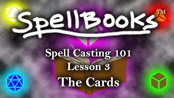 SpellBooks™ | Spell Casting 101 | Lesson 3 | The Cards