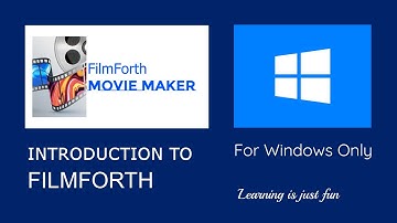 FilmForth Movie Maker  the best Free video editor for Windows 10 - Part 1