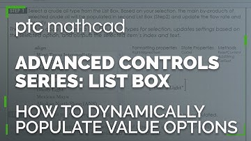 How to Dynamically Populate Value Options with List Boxes | Mathcad Prime Advanced Controls Series