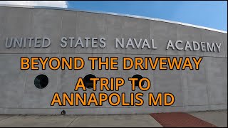 Touring The US Naval Academy - Annapolis MD