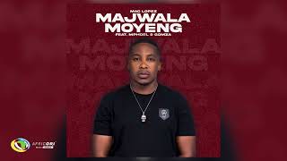 Mac lopez - Majwala Moyeng [Feat. MphoEL and Gomza] (Official Audio)