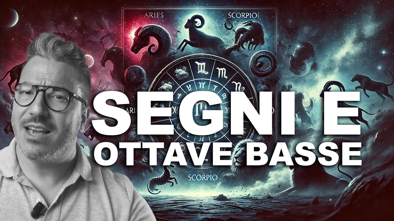 Le Ottave Basse dei Segni Zodiacali: Riconoscere l’ombra per risalire alla luce
