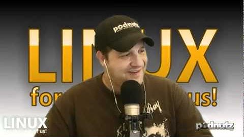 Linux For The Rest Of Us #65 - Podnutz Tech Podcast - 6 / 6