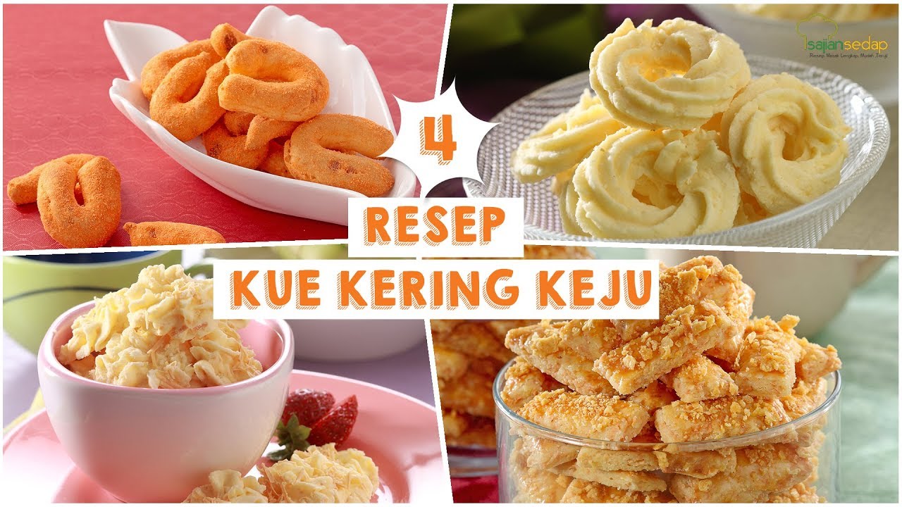 Resep Kue Kering Lebaran: 4 Resep Kue Kering Keju - YouTube