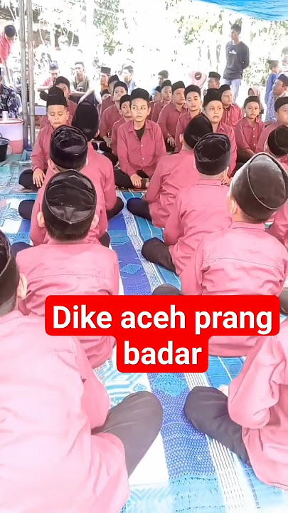 prang badar terbaik dike aceh #dikeaceh #zikirmerdu #sholawatnabi #sholawatmerdu