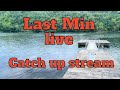 Last Min LIVE: Catch-up stream #livestream #fishing
