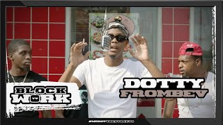 DottyFromBev - Got it made (Blockworktv Performance)