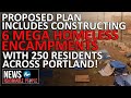Portland City Council Approves Unfunded Plan to Make Unsanctioned Homeless Encampments Illegal
