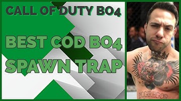 Best COD BO4 spawn trap