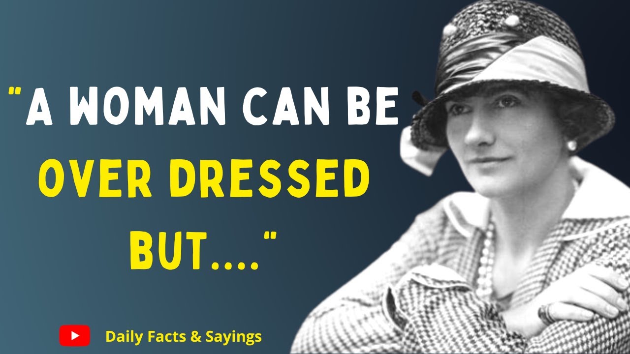 20 Most Inspirational Coco Chanel Quotes and Sayings On Love, Beauty & Being A Strong Woman
