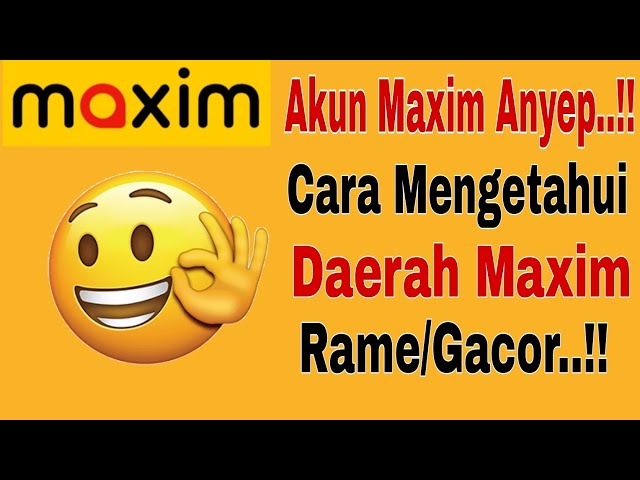 Akun Maxim Anyep...!! Cara Mengetahui Daerah Maxim Rame/Gacor..!! Maxim Ojek Online class=