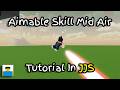 How to Aim Skills Mid Air Tutorial | JJS Skill Builder
