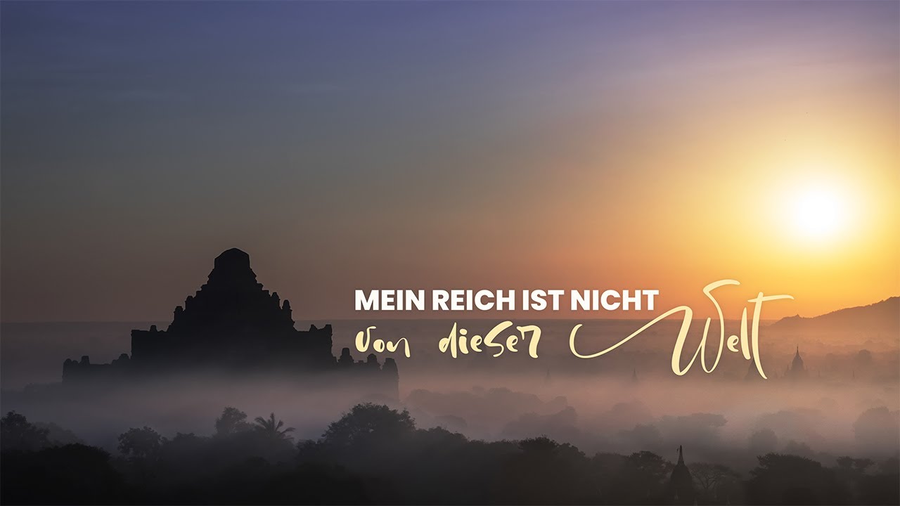 Mein Reich Ist Nicht Von Dieser Welt www.youtube.com