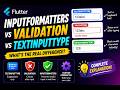 InputFormatters vs Validation vs TextInputType in Flutter (What You MUST Know)