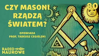 Masoneria - historia, rytuały i całkiem jawne tajemnice | prof. Tadeusz Cegielski