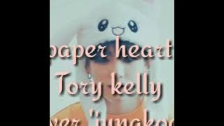 Easy lyric '   paper heart - tory kelly Cover jungkook sub indo